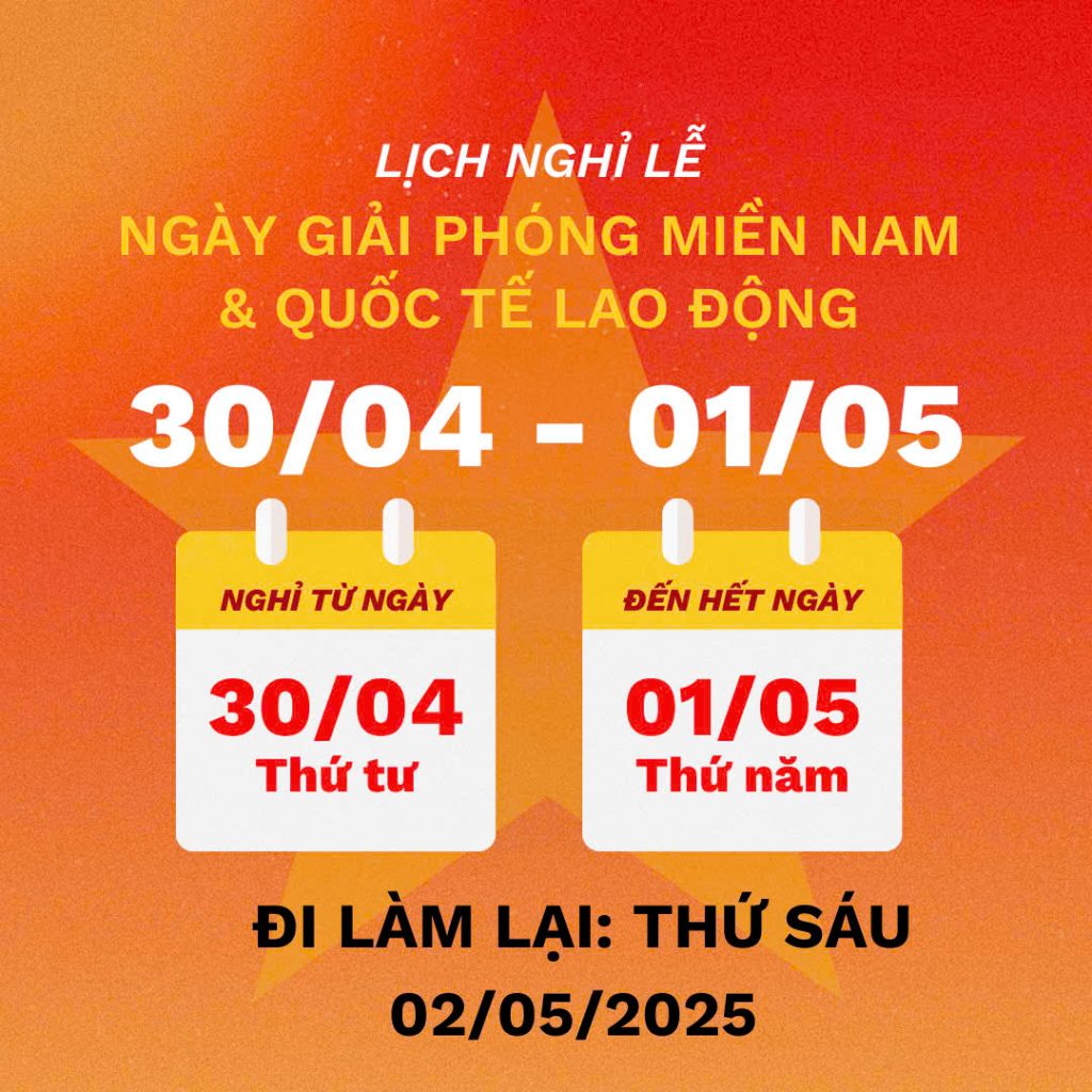 THÔNG BÁO NGHỈ LỄ 30/04 VÀ 01/05/2025